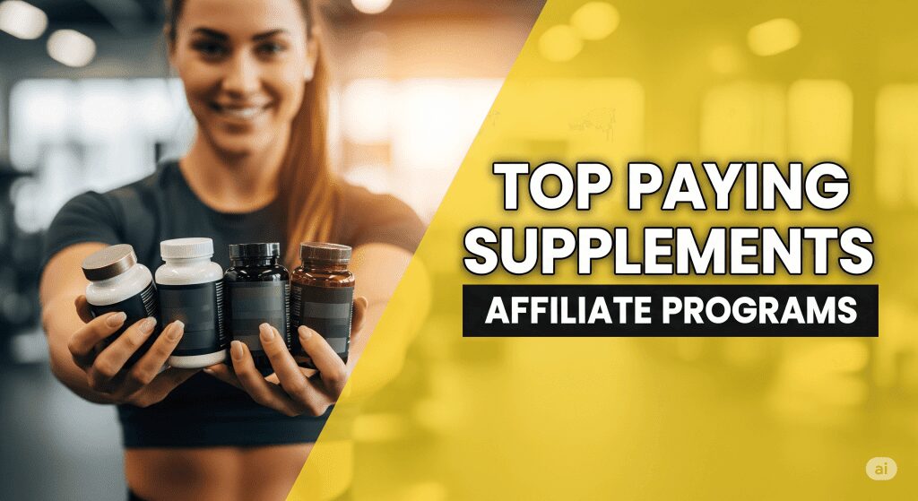 top paying supplements affiliate programs